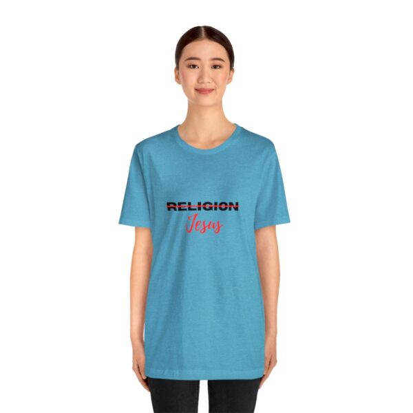 38716-14.jpg Jesus not Religion Unisex T shirt