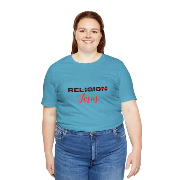 38716-18.jpg Jesus not Religion Unisex T shirt