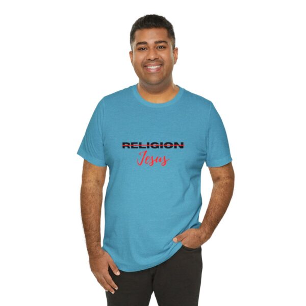 38716-19.jpg Jesus not Religion Unisex T shirt