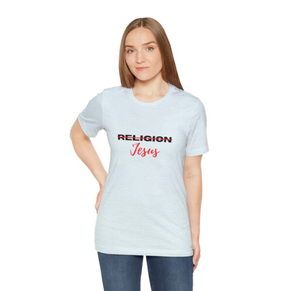 38770-16.jpg Jesus not Religion Unisex T shirt