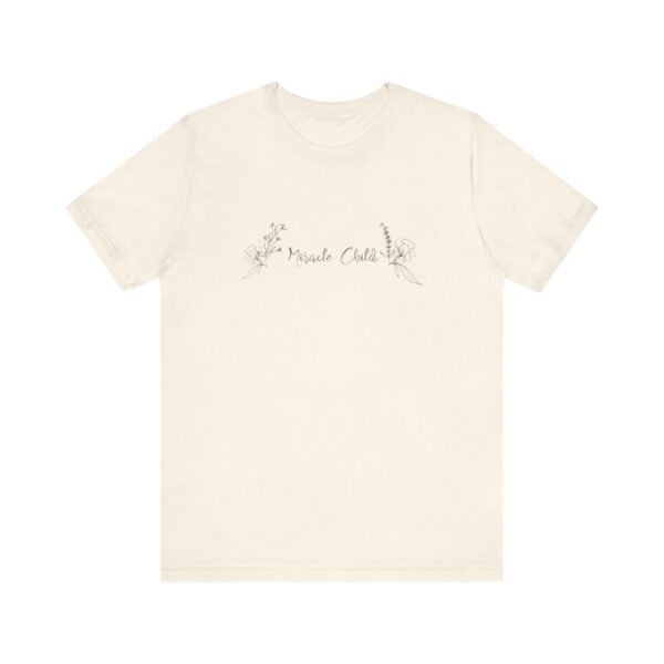 Miracle Child Unisex T Shirt
