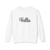 13172500350337217914_2048.jpeg "Hello" Unisex Crewneck